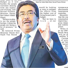  ??  ?? Meanwhile, Johari believes that the country’s fundamenta­ls remained strong, judging from the improving exports, trade value, gross domestic product growth, and stabilised global crude oil prices. — Bernama photo