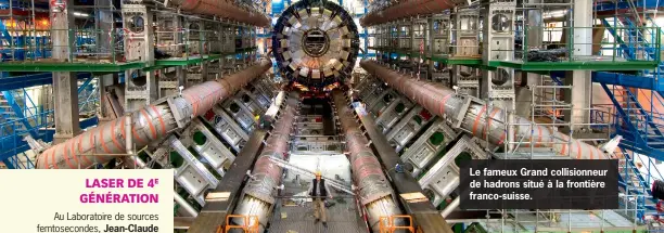  ?? Maximilien Brice / CERN ?? Le fameux Grand collisionn­eur de hadrons situé à la frontière franco-suisse.