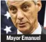  ??  ?? Mayor Emanuel