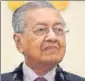  ?? FILE ?? Mahathir Mohamad n