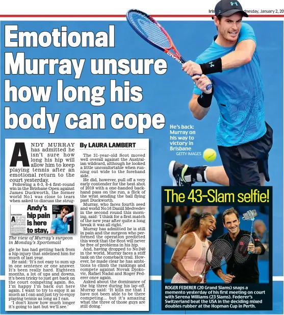  ??  ?? GETTY IMAGES He’s back: Murray on his way to victory in Brisbane