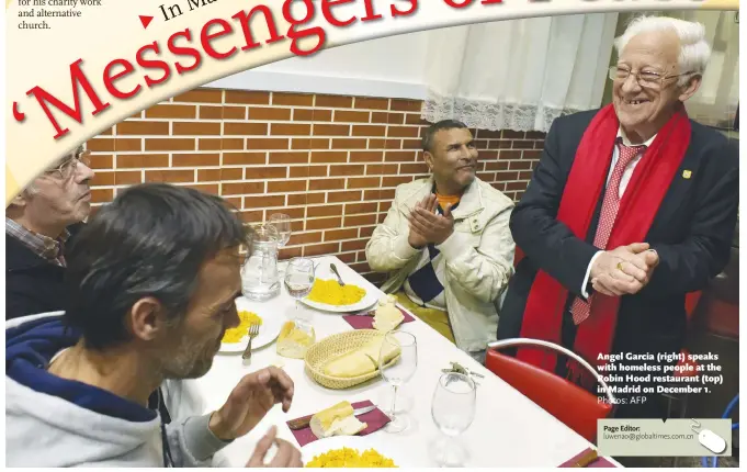  ?? Photos: AFP ?? Angel Garcia (right) speaks with homeless people at the Robin Hood restaurant (top) in Madrid on December 1.