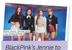  ??  ?? Rose, Jisoo, Jennie and Lisa of BlackPink.