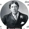  ??  ?? Oscar Wilde