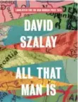  ??  ?? Do Not Say We Have Nothing by Madeleine Thien and All That Man Is by David Szalay were named to the short list for the Man Booker Prize.