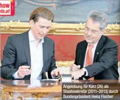  ??  ?? Angelobung für Kurz (26) als Staatssekr­etär (2011–2013) durch Bundespräs­ident Heinz Fischer