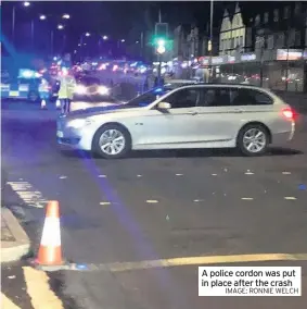  ?? IMAGE: RONNIE WELCH ?? A police cordon was put in place after the crash