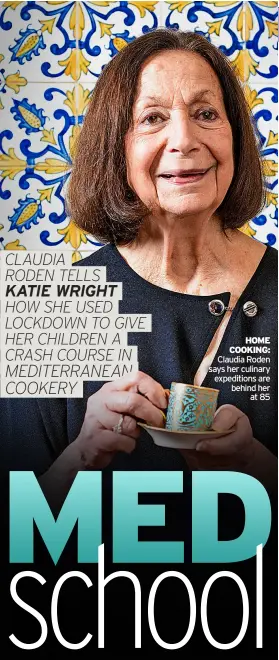  ??  ?? home COOKING: Claudia Roden says her culinary expedition­s are behind her at 85
