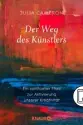  ??  ?? JULIA CAMERON:
Der Weg des Künstlers Übersetzt von
Anne Follmann und
Ute Weber
Knaur TB (2009),
325 Seiten, 10,99 Euro