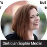  ??  ?? Dietician Sophie Medlin