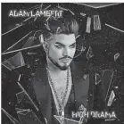  ?? PROVIDED BY BMG ?? Adam Lamber’'s new album, “High Drama,” includes reinterpre­tations of songs by Duran Duran, Bonnie Tyler, Billie Eilish and Culture Club.