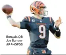  ?? AP PHOTOS ?? Bengals QB Joe Burrow