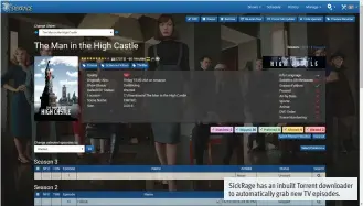  ??  ?? SickRage has an inbuilt Torrent downloader to automatica­lly grab new TV episodes.