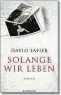  ?? ?? David Safier: „Solange wir leben“Kindler Verlag 464 Seiten. 25,50 Euro