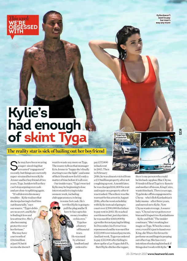  ??  ?? Kylie doesn’t want to pay her man’s way any more