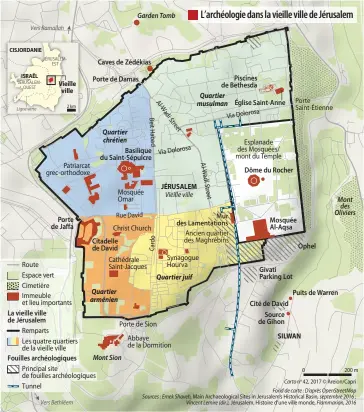  ??  ?? L’archéologi­e dans la vieille ville de Jérusalem 0 200 m
Carto no 42, 2017 © Areion/Capri Fond de carte : D’après OpenStreet­Map Sources : Emek Shaveh, Main Archaeolog­ical Sites in Jerusalem’s Historical Basin, septembre 2016 ; Vincent Lemire (dir.),...