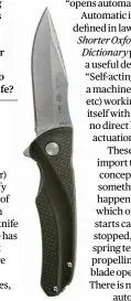  ?? ?? Flipper knives require constant pressure to open