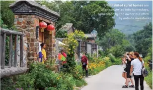  ?? ?? Uninhabite­d rural homes are often converted into homestays, sometimes by the owner but often by outside investors