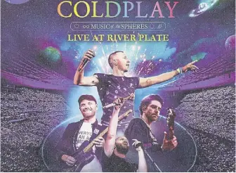  ?? ?? Cinema tickets are now on sale for Coldplay – Music Of The Spheres: Live At River Plate.