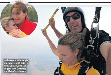  ??  ?? Nadine enters the jungle, and (above) with Caitlyn Jenner. Below, with Ian Wright, Kate Garraway and Myles Stephenson