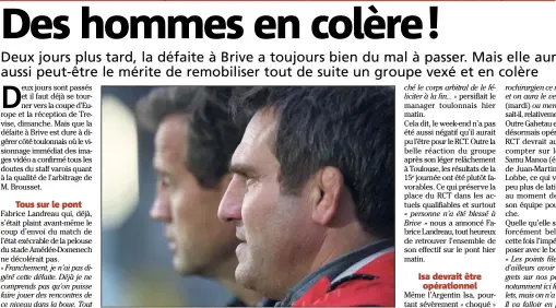  ?? (Photo Luc Boutria) ?? Fabrice Landreau et Fabien Galthié devraient pouvoir s’appuyer sur un groupe très étoffé pour aller chercher  points dimanche face à Trévise en Champions Cup. Il faudra au moins ça pour digérer Brive...