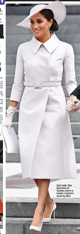  ?? ?? Fair lady: The Duchess of Sussex wore a haute couture look by Dior