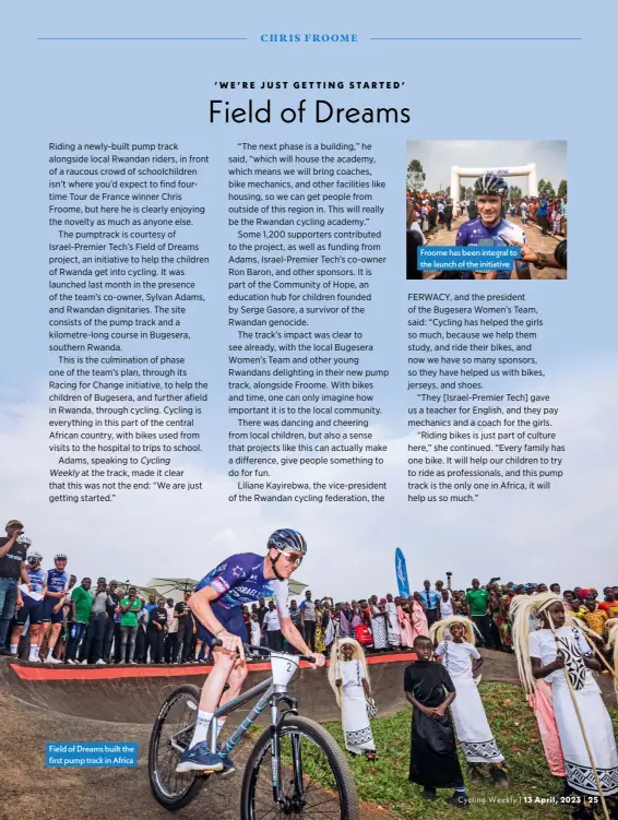  ?? ?? Field of Dreams built the first pump track in Africa