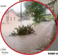  ??  ?? BANJIR kilat di Kampung Sungai Penchala Dalam, kelmarin.