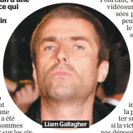  ??  ?? Liam Gallagher