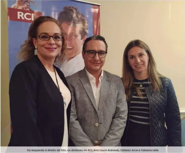  ??  ?? Da esquerda à direita da foto, os diretores da RCI, Ana Laura Acevedo, Esteban Arce e Fabiana Leite