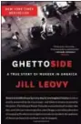  ?? COURTESY PHOTO ?? “Ghettoside: A True Story of Murder in America” by Jill Leovy
