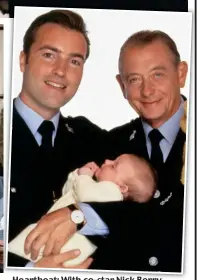  ??  ?? Heartbeat: With co-star Nick Berry