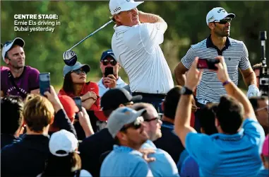  ??  ?? CENTRE STAGE: Ernie Els driving in Dubai yesterday