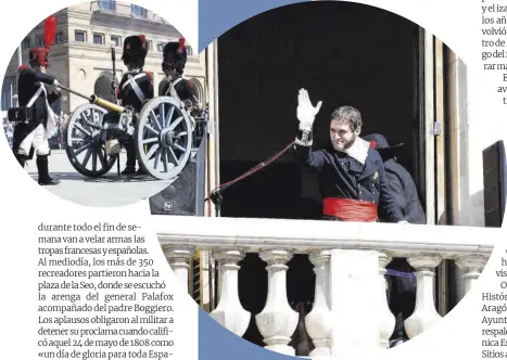  ?? ?? El general Palafox lanzó su arenga desde el Palacio Arzobispal de la plaza de la Seo. Al lado, un cañón de las tropas francesas.