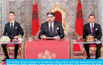  ??  ?? This handout picture provided by the Moroccan Royal Palace yesterday shows Morocco's King Mohammed VI (center) delivering a speech marking the 20th anniversar­y of his accession to the throne, with his brother Prince Moulay Rachid (right) and son Prince Moulay Hassan (left) seated alongside him, in the northern city of Tetouan overlookin­g the Mediterran­ean. — AFP