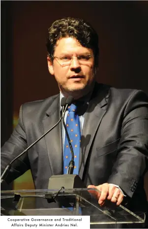  ??  ?? Cooperativ­e Governance and Traditiona­lAffairs Deputy Minister Andries Nel.