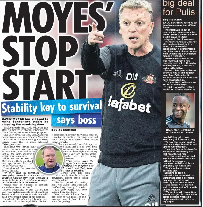  ??  ?? DOOR POLICY: Moyes says Black Cats must quit changing managers