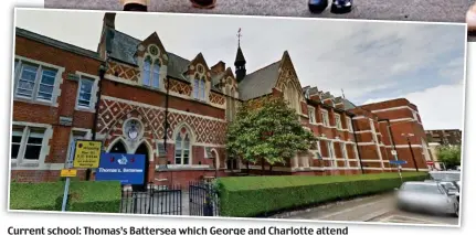  ??  ?? Current school: Thomas’s Battersea which George and Charlotte attend
