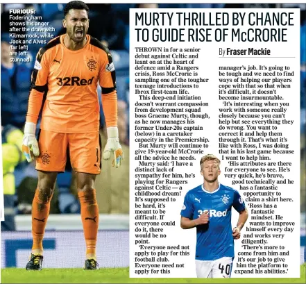  ??  ?? FURIOUS: Foderingha­m shows his anger after the draw with Kilmarnock, while Jack and Alves (far left) are left stunned