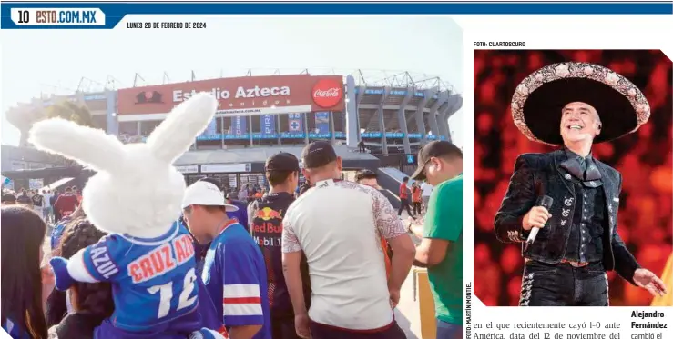  ?? FOTO: CUARTOSCUR­O ?? Los seguidores de Cruz Azul tienen que apoyar a su equipo en el inmueble que ha albergado dos Copas del Mundo.
Alejandro Fernández cambió el destino de los celestes.