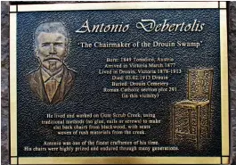  ??  ?? Right: The plaque donated by the Drouin Rotary Club acknowledg­ing the burial place of Antonio Debertolis.