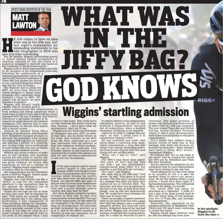  ?? PA ?? In the spotlight: Wiggins in his Team Sky days