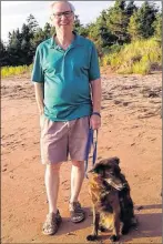  ?? 4*% 8"554 41&$*"- 50 5)& (6"3%*"/ ?? Sid Watts adopted his dog, Sophie, nine years ago from the P.E.I. Humane Society in Charlottet­own.