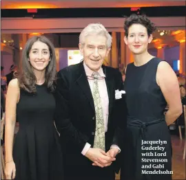  ??  ?? Jacquelyn Guderley with Lord Stevenson and Gabi Mendelsohn