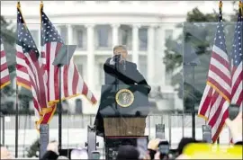  ?? Evan Vucci Associated Press ?? PRESIDENT TRUMP speaks during a rally protesting the electoral college certificat­ion of Joe Biden moments before the U.S. Capitol was breached on Jan. 6.