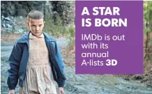  ??  ?? MILLIE BOBBY BROWN BY NETFLIX