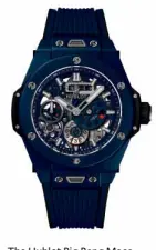  ??  ?? The Hublot Big Bang Meca – 10 Blue Ceramic