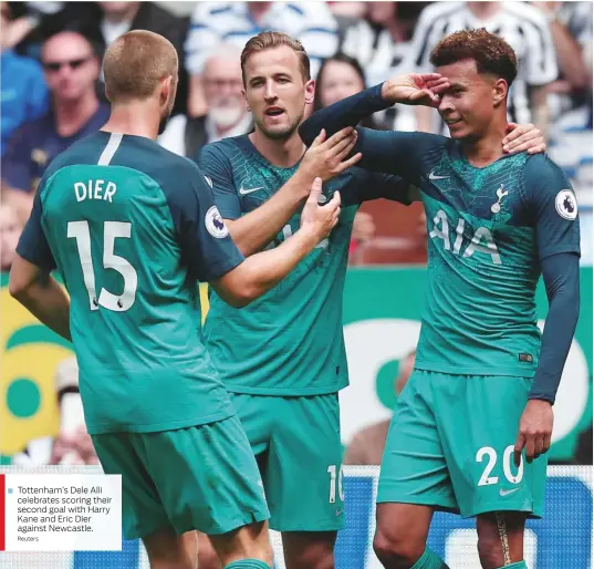  ?? Reuters ?? Tottenham’s Dele Alli celebrates scoring their second goal with Harry Kane and Eric Dier against Newcastle.