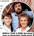  ?? ?? SHEILA TAKE A BOW: Sue found fame as Brookside’s Sheila Grant