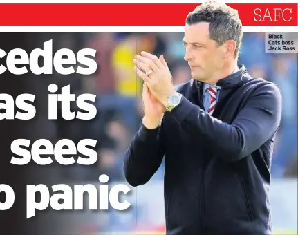  ??  ?? Black Cats boss Jack Ross